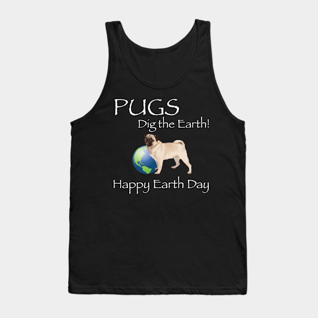 Pug Happy Earth Day T-Shirt Tank Top by bbreidenbach